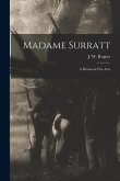 Madame Surratt: a Drama in Five Acts