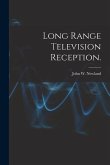 Long Range Television Reception.