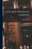 Life and Work of Darwin [microform]