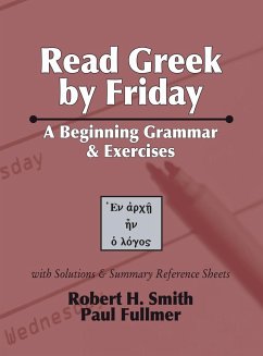 Read Greek by Friday - Smith, Robert H.; Fullmer, Paul