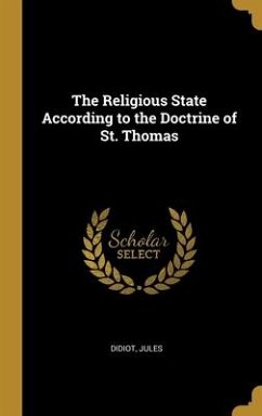 The Religious State According to the Doctrine of St. Thomas