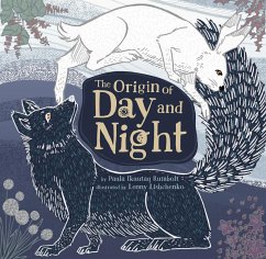 The Origin of Day and Night - Rumbolt, Paula Ikuutaq