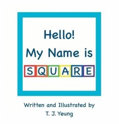 Hello! My Name is Square - Yeung, T J