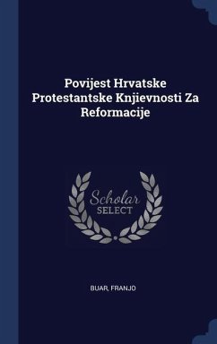 Povijest Hrvatske Protestantske Knjievnosti Za Reformacije - Franjo, Buar