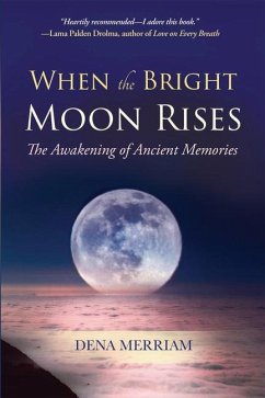 When the Bright Moon Rises - Merriam, Dena