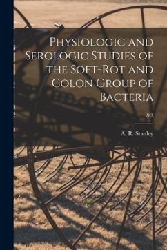 Physiologic and Serologic Studies of the Soft-rot and Colon Group of Bacteria; 287