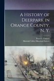 A History of Deerpark in Orange County, N. Y.