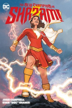 The New Champion of Shazam! - Campbell, Josie; Shaner, Evan