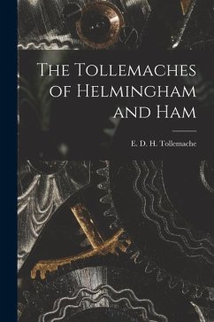 The Tollemaches of Helmingham and Ham