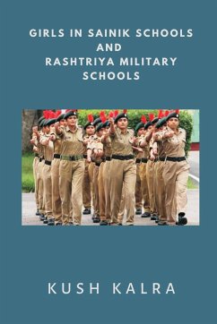 Girls in Sainik Schools and Rashtriya Military Schools - Kalra, Kush