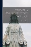 Studies In Church History, Volume 1