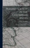 Peasant Society in the Colombian Andes: a Sociological Study of Sauci&#769;o. --