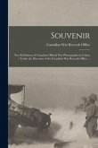 Souvenir: New Exhibition of Canadian Official War Photographs in Colour / Under the Direction of the Canadian War Records Office