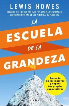 La Escuela de la Grandeza - Howes, Lewis