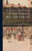 North Carolina Public School Bulletin [serial]; Vol. 16