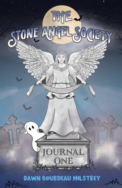 The Stone Angel Society - Milstrey, Dawn Bourdeau