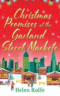 Christmas Promises at the Garland Street Markets - Rolfe, Helen