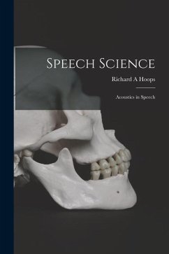 Speech Science: Acoustics in Speech - Hoops, Richard A.