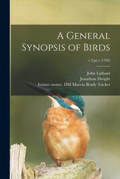 A General Synopsis of Birds; v.2: pt.1 (1783) - Latham, John