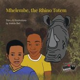 Mhelembe, A Rhino Totem