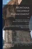 Montana Highway Management: Review, Analysis and Recommendations, Including Job Classifications and Salary Schedules, a Report to the Montana High