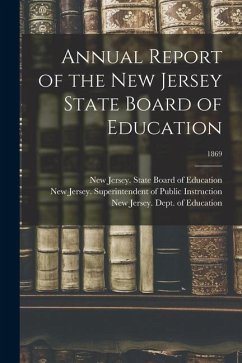 Annual Report of the New Jersey State Board of Education; 1869