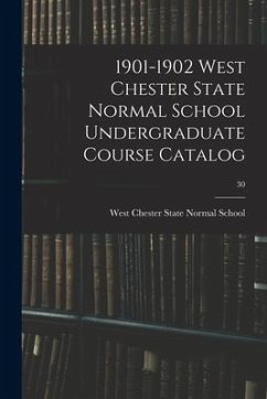 1901-1902 West Chester State Normal School Undergraduate Course Catalog; 30