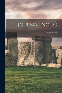 Journal No. 23 - Welsh, Frank