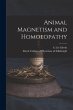 Animal Magnetism and Homoeopathy - Bild 1