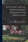 Six-year Capital Improvement Program for Maryland; No. 37