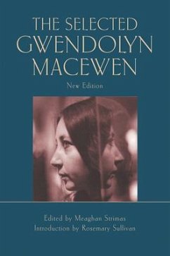 The Selected Gwendolyn Macewen - Sullivan, Rosemary; Macewen, Gwendolyn