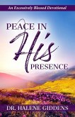 Peace In His Presence: An Excessively Blessed Devotional
