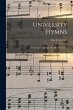 University Hymns: With Tunes Arranged... - Bild 1