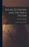 Social Economy and the Price System; an Essay in Welfare Economics