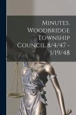 Minutes. Woodbridge Township Council 8/4/47 - 1/19/48