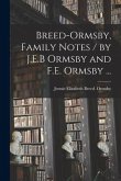 Breed-Ormsby, Family Notes / by J.E.B Ormsby and F.E. Ormsby ...