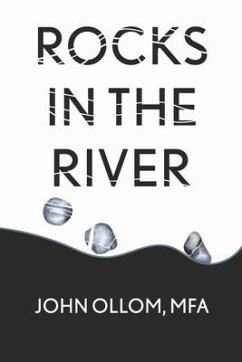 Rocks in the River - Ollom Mfa, John