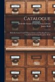 Catalogue: Belleville Grand Trunk Railway Library and Reading Room / Classified and Arranged by James Reid.