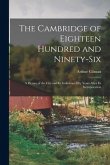 The Cambridge of Eighteen Hundred and Ninety-six: a Picture of the City and Its Industries Fifty Years After Its Incorporation