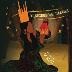 In Stories We Thunder - Ruiz, V.