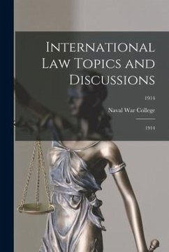 International Law Topics and Discussions: 1914; 1914