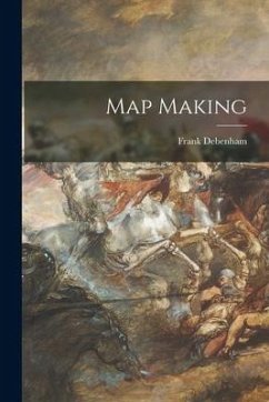 Map Making - Debenham, Frank