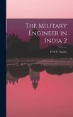 The Military Engineer in India 2