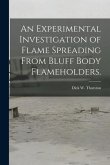 An Experimental Investigation of Flame Spreading From Bluff Body Flameholders.