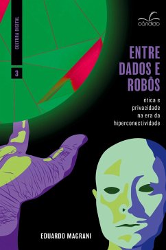 Entre dados e robôs - Magrani, Eduardo