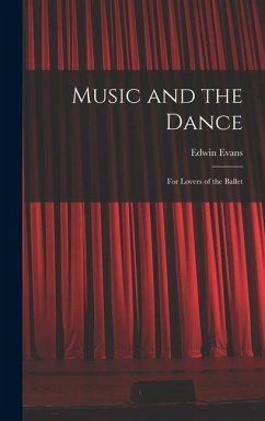 Music and the Dance - Evans, Edwin