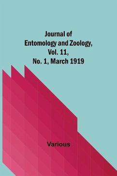 Journal of Entomology and Zoology, Vol. 11, No. 1, March 1919 - Various