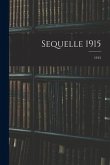 Sequelle 1915; 1915