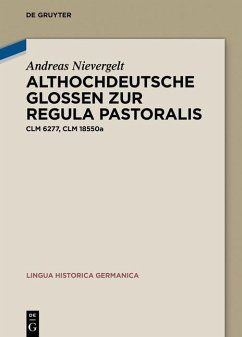 Althochdeutsche Glossen zur Regula pastoralis - Nievergelt, Andreas