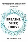 Breathe, Sleep, Thrive (eBook, ePUB)